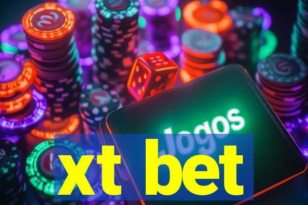 xt bet